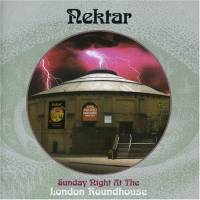 Nektar : Sunday Night at the London Roundhouse